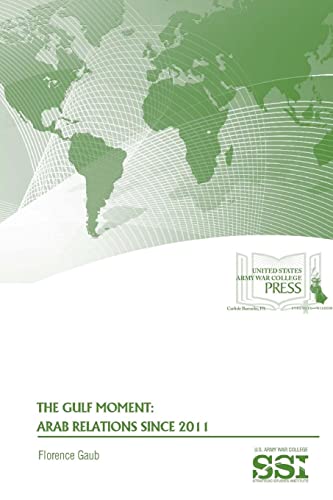 Beispielbild fr The Gulf Moment Arab Relations Since 2011 zum Verkauf von PBShop.store US