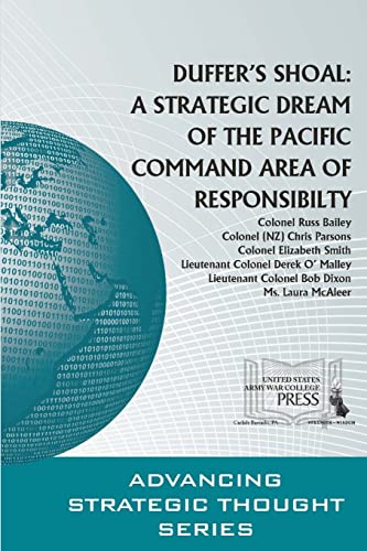 Beispielbild fr Duffer's Shoal: A Strategic Dream of The Pacific Command Area of Responsibility zum Verkauf von Lucky's Textbooks