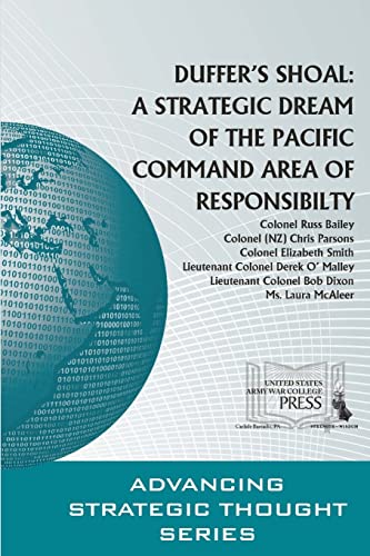 Stock image for Duffer?s Shoal: A Strategic Dream of The Pacific Command Area of Responsibility for sale by Lucky's Textbooks