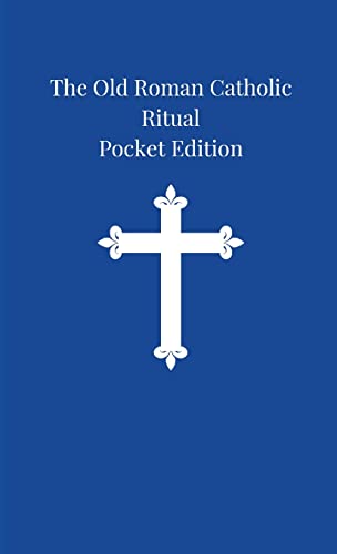 Stock image for The Old Roman Catholic Ritual: Pocket Edition for sale by GF Books, Inc.