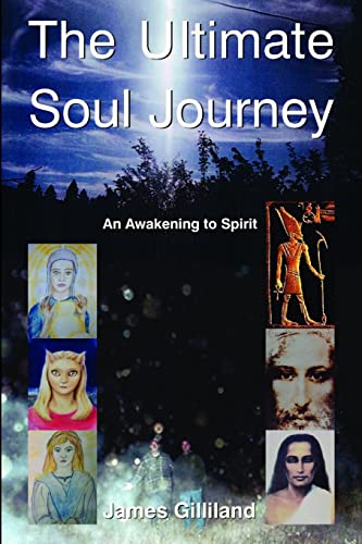 Beispielbild fr The Ultimate Soul Journey zum Verkauf von Ammareal