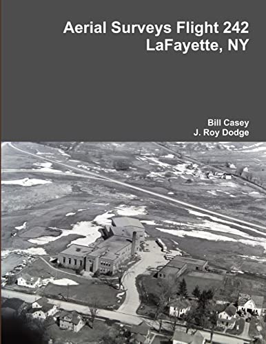 Imagen de archivo de Aerial Surveys Flight 242 LaFayette, NY a la venta por GF Books, Inc.