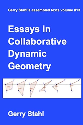 Stock image for Essays in Collaborative Dynamic Geometry for sale by Lucky's Textbooks