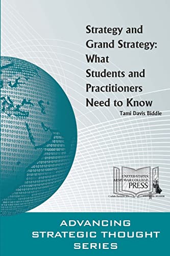 Beispielbild fr Strategy and Grand Strategy: What Students and Practitioners Need to Know zum Verkauf von Irish Booksellers