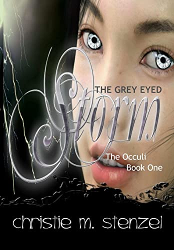 Beispielbild fr The Grey Eyed Storm: The Occuli, Book One zum Verkauf von Lucky's Textbooks