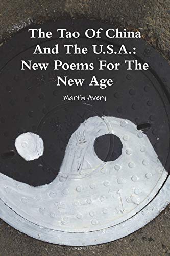 Imagen de archivo de The Tao Of China And The U.S.A.: New Poems For The New Age (Catalan Edition) a la venta por Lucky's Textbooks