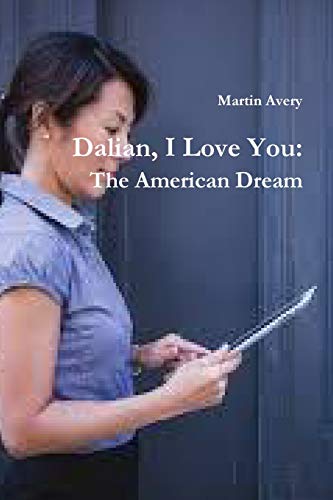 Stock image for Dalian, I Love You: The American Dream (Catalan Edition) for sale by Lucky's Textbooks
