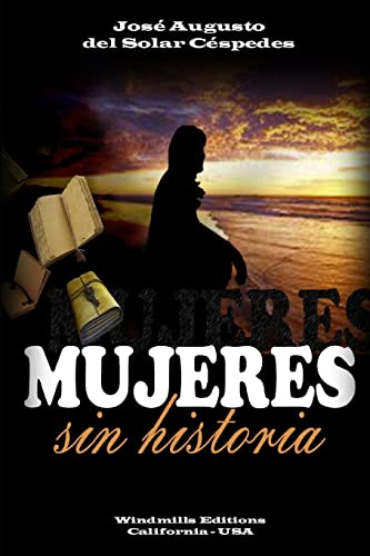 Imagen de archivo de Mujeres Sin Historia a la venta por PBShop.store US