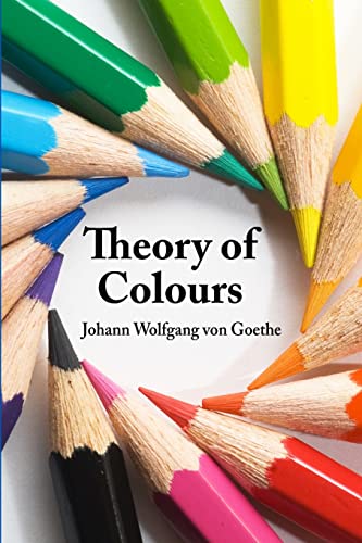 9781329929876: Theory of Colours