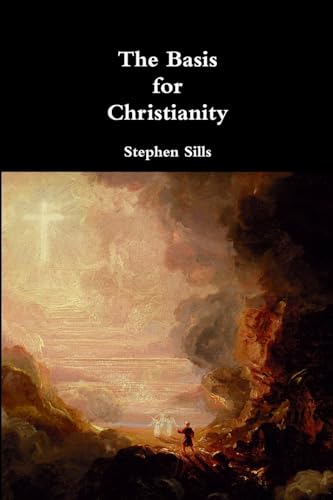 9781329930834: The Basis for Christianity