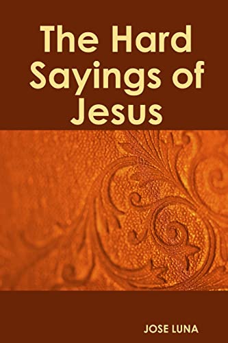Stock image for The Hard Sayings of Jesus for sale by Chiron Media