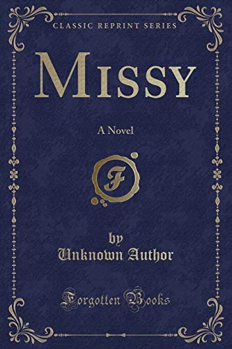 9781330001110: Missy: A Novel (Classic Reprint)