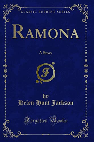 9781330001295: Ramona: A Story (Classic Reprint)
