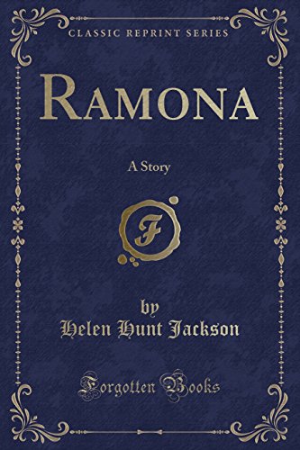 9781330001295: Ramona: A Story (Classic Reprint)