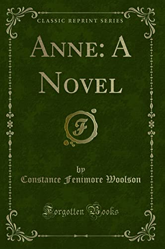 9781330003145: Anne: A Novel (Classic Reprint)