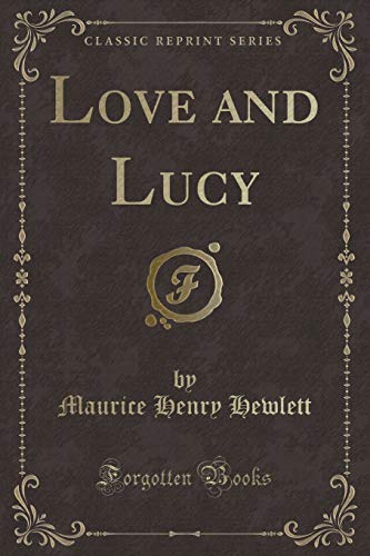 Beispielbild fr Love and Lucy (Classic Reprint) zum Verkauf von Buchpark