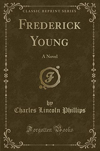 Beispielbild fr Frederick Young : A Novel (Classic Reprint) zum Verkauf von Buchpark