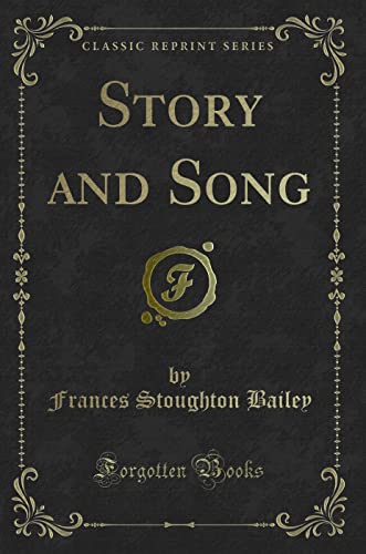 Stock image for Story and Song Classic Reprint for sale by PBShop.store US