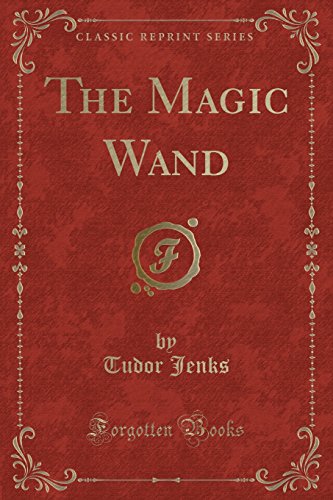 Imagen de archivo de The Magic Wand Classic Reprint a la venta por PBShop.store US