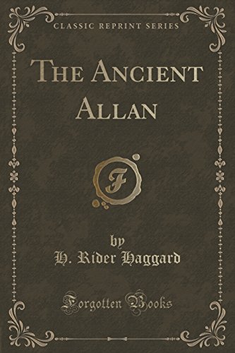 9781330054659: The Ancient Allan (Classic Reprint)