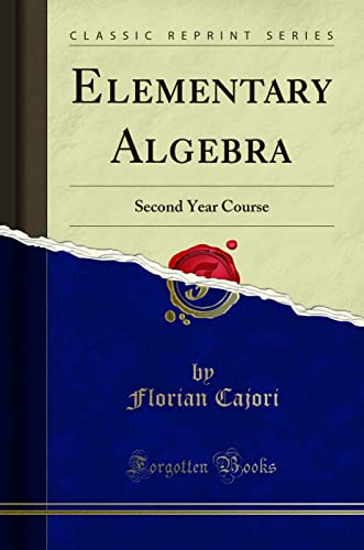 Beispielbild fr Elementary Algebra : Second Year Course (Classic Reprint) zum Verkauf von Buchpark