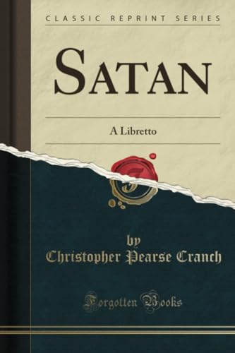 Stock image for Satan A Libretto Classic Reprint for sale by PBShop.store US