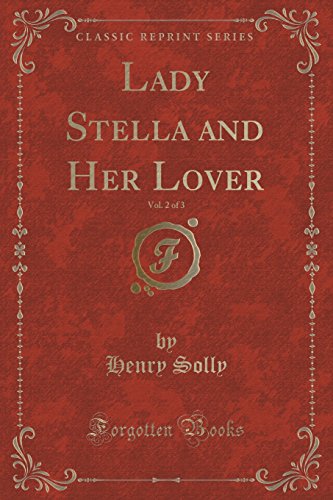 Stock image for Lady Stella and Her Lover, Vol 2 of 3 Classic Reprint for sale by PBShop.store US