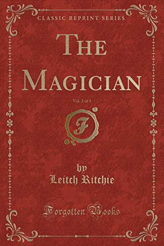 Stock image for The Magician, Vol 2 of 3 Classic Reprint for sale by PBShop.store US