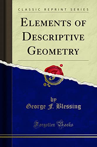 Stock image for Elements of Descriptive Geometry Classic Reprint for sale by PBShop.store US