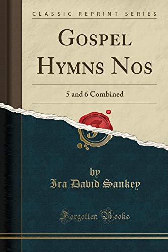 9781330119679: Gospel Hymns Nos: 5 and 6 Combined (Classic Reprint)
