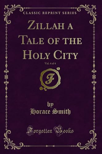 Beispielbild fr Smith, H: Zillah a Tale of the Holy City, Vol. 4 of 4 (Class zum Verkauf von Buchpark