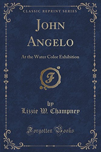 Stock image for John Angelo At the Water Color Exhibition Classic Reprint for sale by PBShop.store US