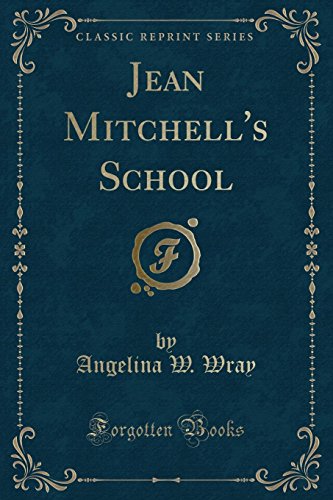 9781330152966: Jean Mitchell's School (Classic Reprint)