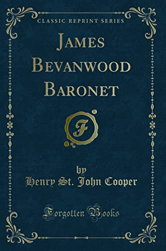 9781330153376: James Bevanwood Baronet (Classic Reprint)