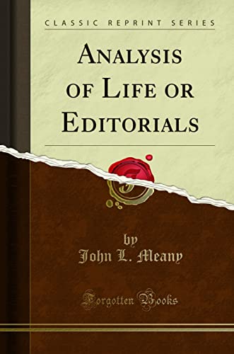 Stock image for Analysis of Life or Editorials Classic Reprint for sale by PBShop.store US