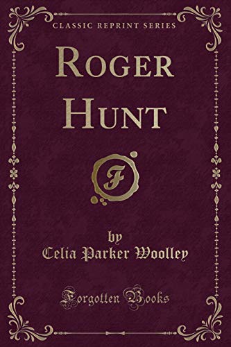 9781330160350: Roger Hunt (Classic Reprint)