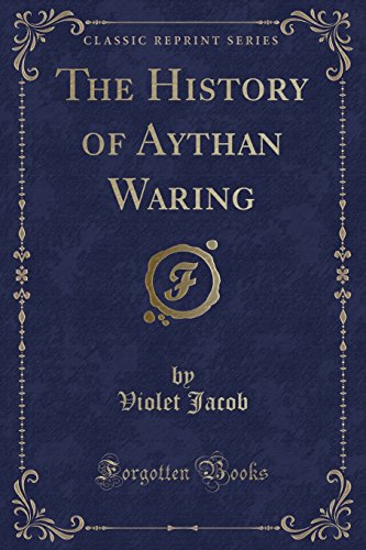 9781330160992: The History of Aythan Waring (Classic Reprint)