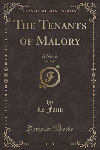 9781330166086: The Tenants of Malory, Vol. 3 of 3: A Novel (Classic Reprint)