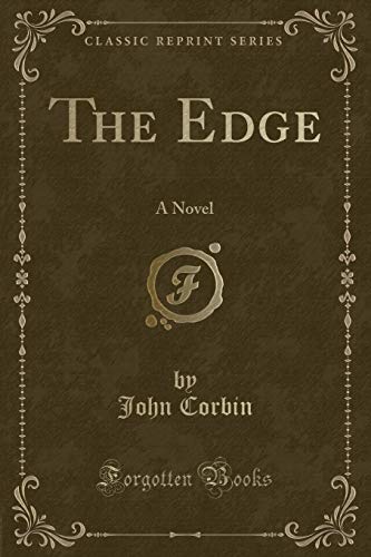 Beispielbild fr The Edge : A Novel (Classic Reprint) zum Verkauf von Buchpark