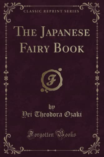 9781330168592: The Japanese Fairy Book (Classic Reprint)