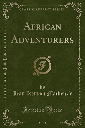 Beispielbild fr African Adventurers (Classic Reprint) zum Verkauf von Buchpark