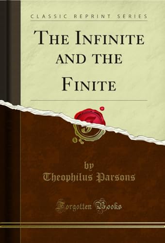 Stock image for The Infinite and the Finite Classic Reprint for sale by PBShop.store US