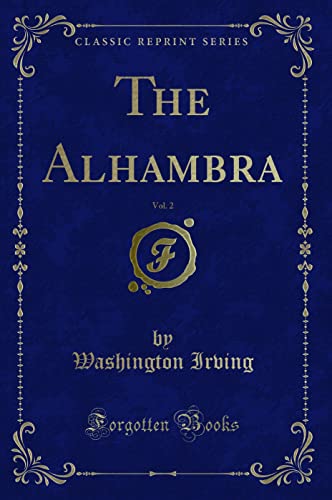 9781330177112: The Alhambra, Vol. 2 (Classic Reprint)