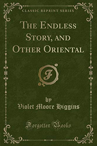 Imagen de archivo de The Endless Story, and Other Oriental Classic Reprint a la venta por PBShop.store US