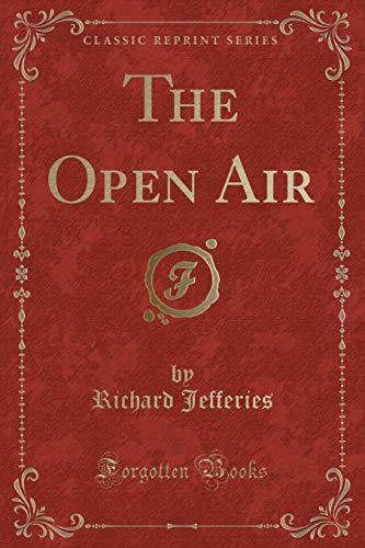 9781330188828: The Open Air (Classic Reprint)