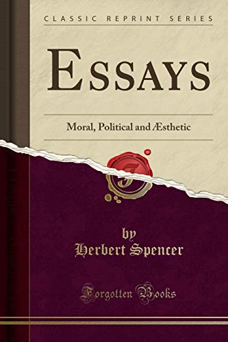 9781330191972: Essays: Moral, Political and sthetic (Classic Reprint)