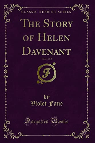 Stock image for The Story of Helen Davenant, Vol 1 of 3 Classic Reprint for sale by PBShop.store US