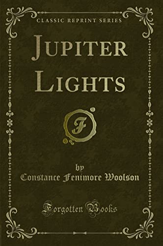 Beispielbild fr Jupiter Lights (Classic Reprint) zum Verkauf von Buchpark