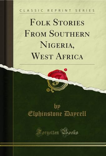 Stock image for Folk Stories From Southern Nigeria, West Africa Classic Reprint for sale by PBShop.store US