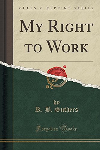 Stock image for My Right to Work Classic Reprint for sale by PBShop.store US